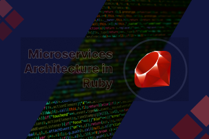 Microservices Architecture in Ruby: A Practical Setup Guide