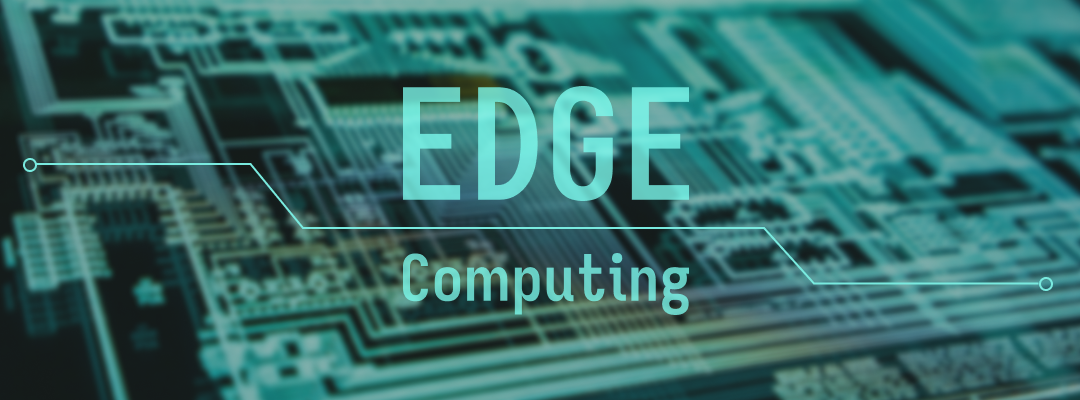 Edge Computing Benefits Explained