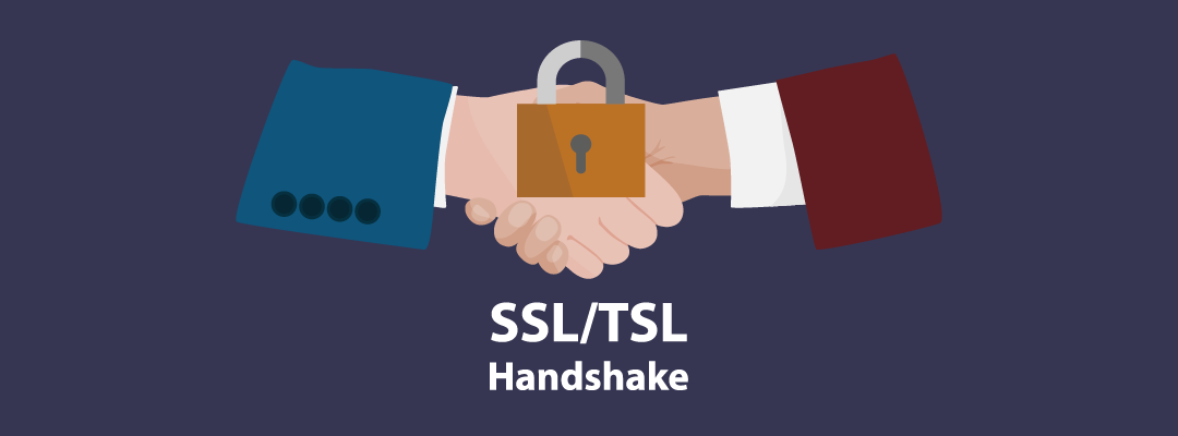 How SSL/TLS Handshake Works