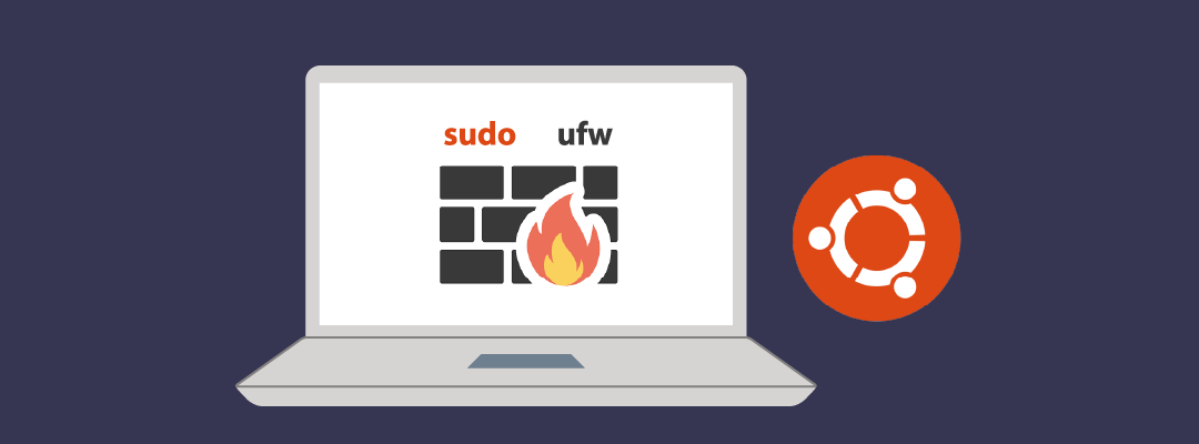 UFW Explained: Firewall Management on Ubuntu